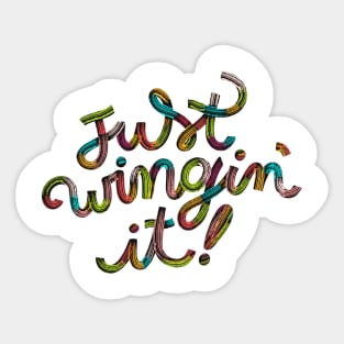 Just wingin' it Sticker